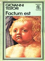 Factum est