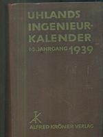 Uhlands Ingenieur-Kalender 65. Jahrgang 1939