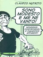 Sono modesto e me ne vanto! Nonsensi, controsensi e paradossi apparenti