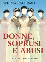 Donne, soprusi e abusi