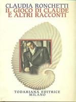 Il gioco di Claude e altri racconti