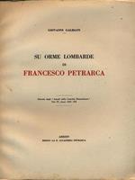 Su orme lombarde di Francesco Petrarca. Estratto