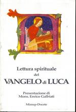 Lettura spirituale del Vangelo di Luca