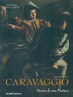 Caravaggio. Storie di San Matteo