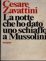 La notte che ho dato uno schiaffo a Mussolini