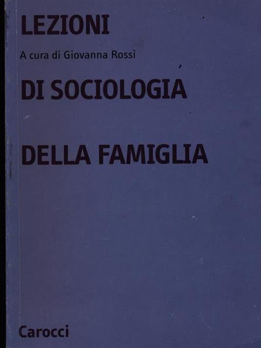 Lezioni di sociologia della famiglia - Giovanna Rossi - copertina