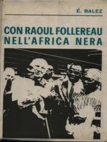 Con Raoul Follereau nell'Africa Nera