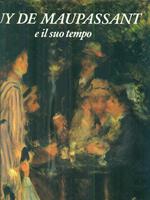 Guy de Maupassant e il suo tempo