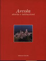 Arcola storia e istituzioni