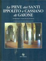 La Pieve dei Santi Ippolito e Cassiano di Gaione