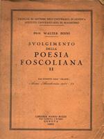 Svolgimento della Poesia Foscoliana II