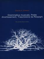Grammatica musicale, Petite divertissement, Trascrizione da Respighi