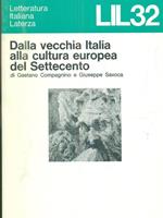 Dalla vecchia Italia alla cultura europea del Settecento