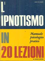 L' ipnotismo in 20 lezioni