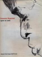 Domenica Regazzoni. opere su carta