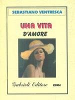 Una vita d'amore