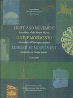 Light and Movement: Incunabula of the Motion Picture