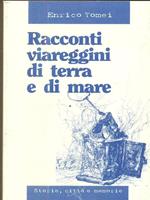 Racconti viareggini di terra e di mare