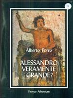 Alessandro veramente grande?