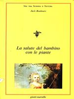 La salute del bambino con le piante