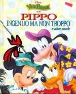 Disney VideoParade N. 10. Pippo ingenuo ma non troppo