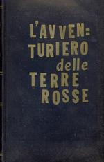 L' avventuriero delle terre rosse