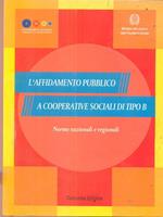 L' affidamento pubblico a cooperative sociali di tipo B