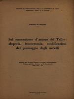 Sul meccanismo d'azione del Tallio: alopecia, leucocromia, modificazioni piumaggio degli uccelli - Estratto