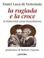 La rugiada e la croce