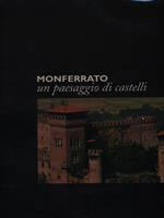 Monferrato un paesaggio di castelli