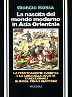 La nascita del mondo moderno in Asia Orientale