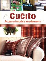 Cucito. Accessori moda e arredamento