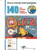 Sulla strada con saggezza. 140 quiz illustrati