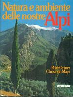 Natura e ambiente delle nostre Alpi