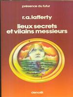 Lieux secrets et vilains messieurs