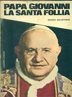 Papa Giovanni La santa follia