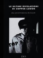 Le ultime rivelazioni di Copper Ludon