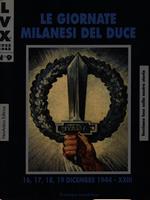 Le giornate milanesi del Duce