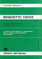 Benedetto Croce. Intuito, conoscenza storica e panteismo etico