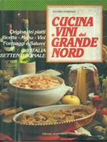 Cucina e vini del grande nord