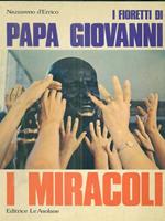 I fioretti di Papa Giovanni: I miracoli