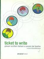 Ticket to write. Giovani scrittori italiani e canzoni dei Beatles