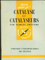 Catalyse et catalyseurs
