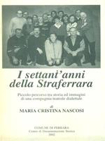 I settant'anni della Straferrara