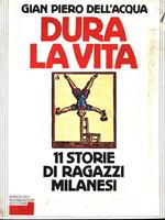 Dura la vita