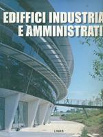 Edifici Industriali e Amministrativi