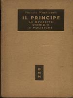 Il Principe le operette storiche e politiche