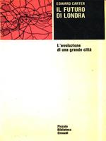 Il futuro di Londra. L'evoluzione di una grande città