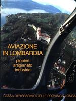 Aviazione in Lombardia. Pionieri artigianato industria