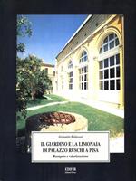 Il giardino e la limonaia di palazzo Ruschi a Pisa. Recupero e valorizzazione